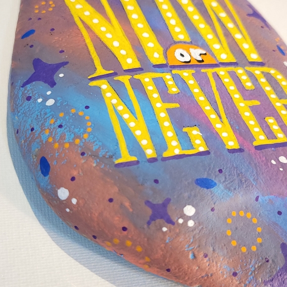Hand Painted Rock Its Now or Never - Picture 7 of 7